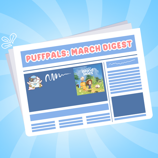 📬💖 PuffPals: March Digest 💖📬