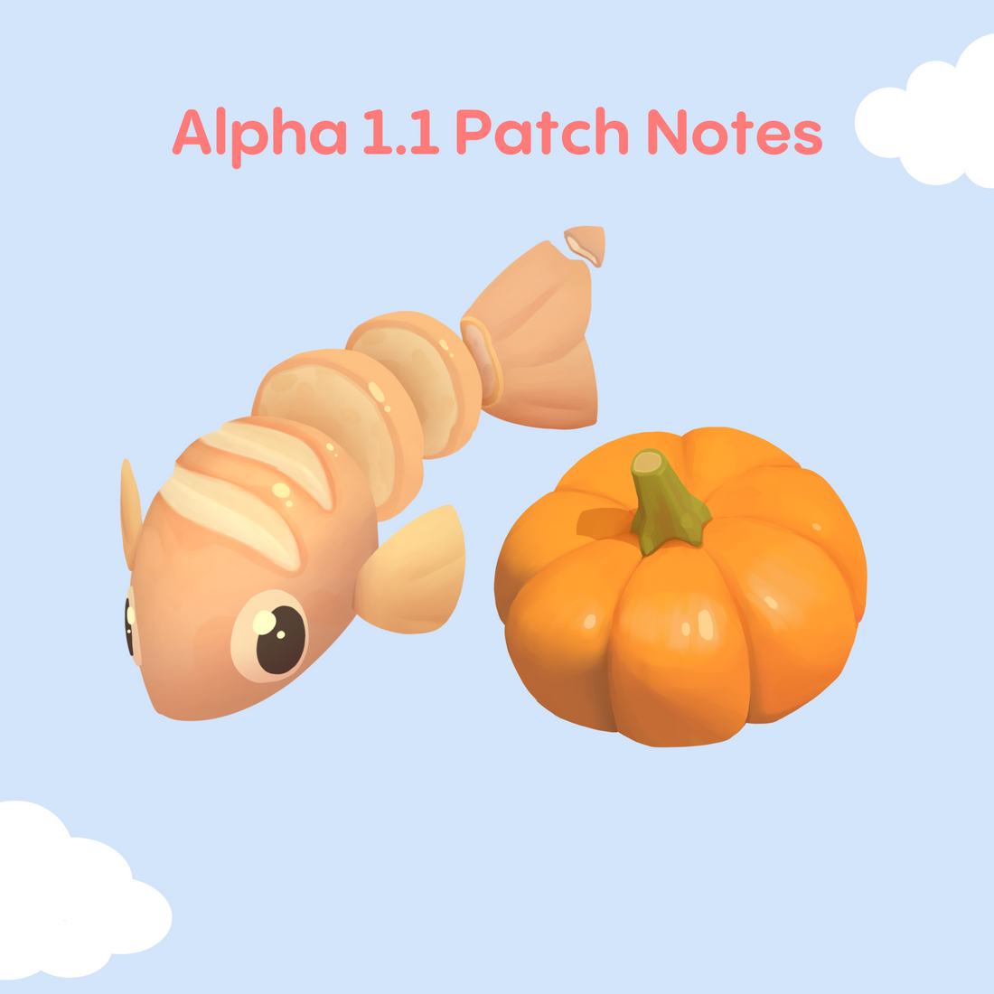 Alpha 1.1 Patch is coming! 📝✨